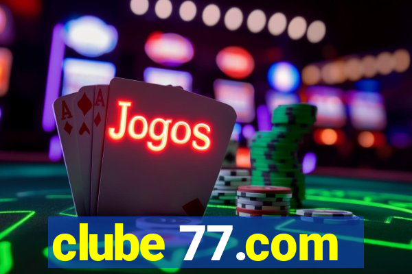 clube 77.com